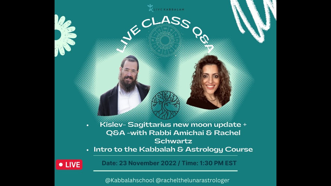 The New Moon Energy of Kislev/Sagittarius With Rabbi Amichai Cohen & Rachel Schwartz