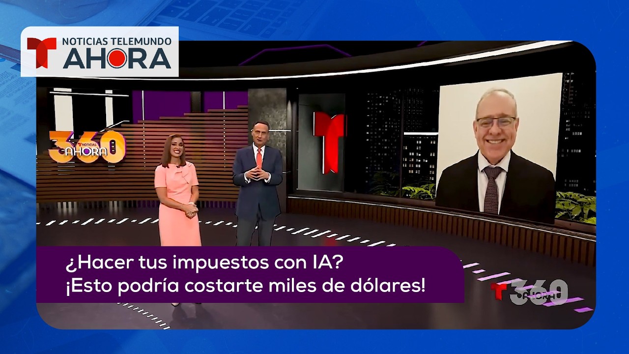 Hacer impuestos con IA podr&iacute;a costarte caro - Entrevista en Noticias Telemundo 360 Ahora | Cap. 1132