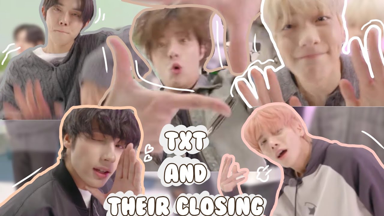 TXT and their closing [TXT 30 SECOND VIDEO]