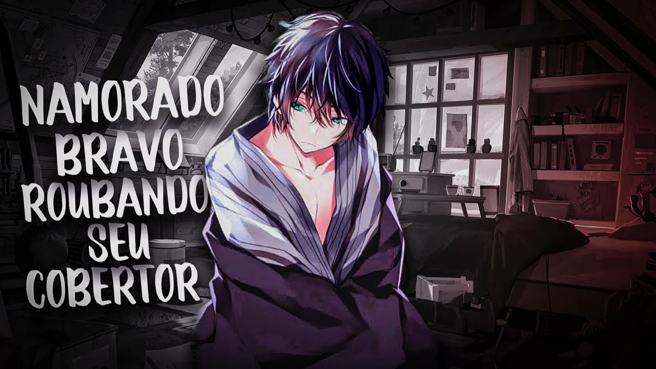 (ASMR) NAMORADO BRAVO ROUBANDO SEU COBERTOR... (PT-BR)