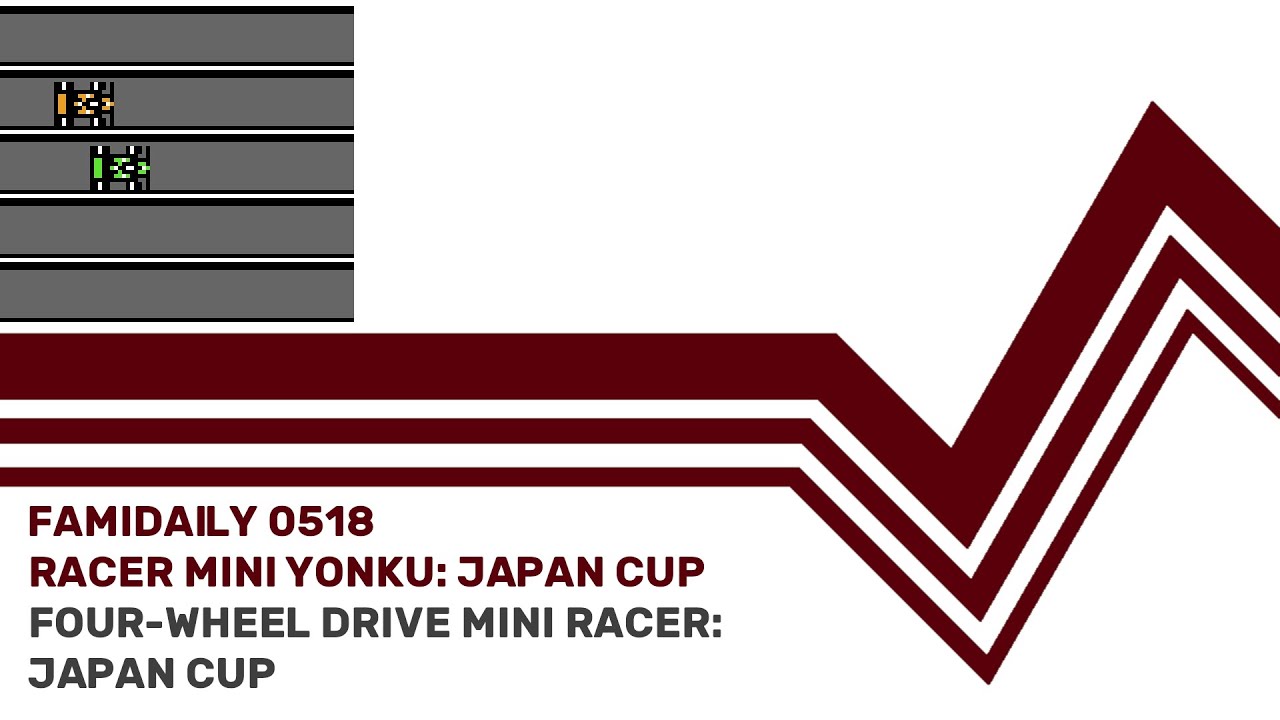 Famidaily - Episode 0518 - Racer Mini Yonku: Japan Cup (レーサーミニ四駆 ジャパンカップ)