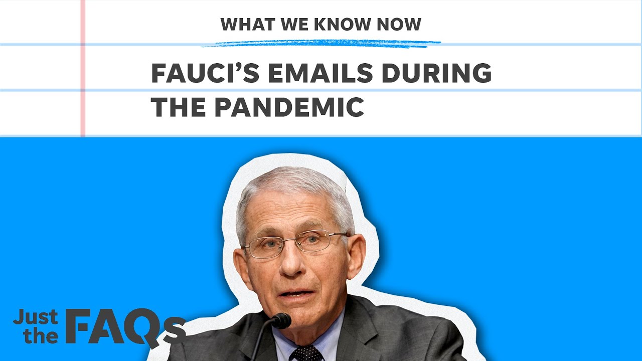 Fauci emails: What thousands of emails tell us about his character | Just the FAQs