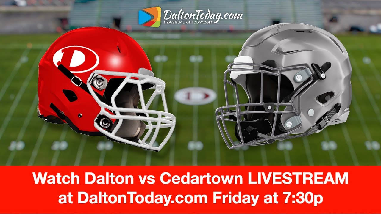 Dalton High School Football vs Cedartown LIVE Game 8-2024