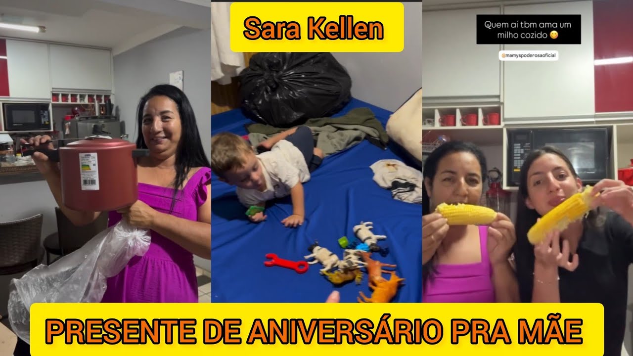SARA KELLEN DEU UM PRESENTE DE ANIVERSÁRIO PRA SUA MÃE 