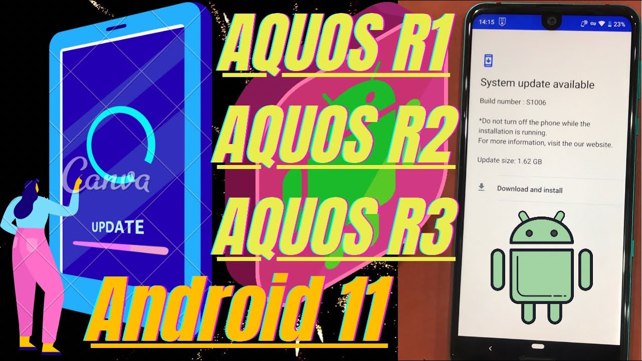 How to update Android 11 sharp Aquos R3 -R2-R1