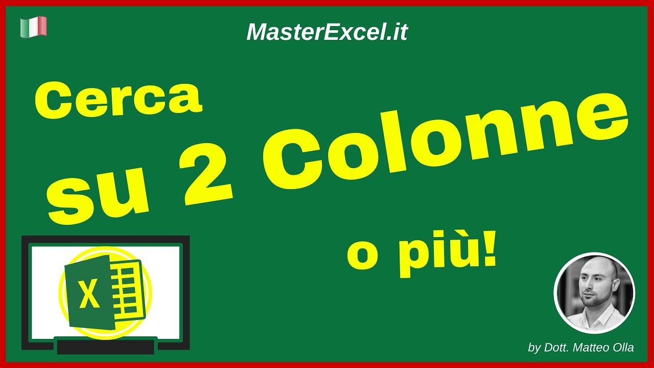 MasterExcel.it | Tutorial: Come Cercare su 2 o Più Colonne [Cerca X, Cerca Vert, Indice e Confronta]