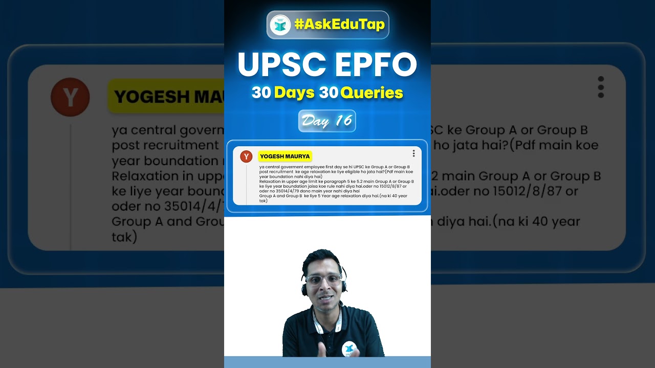 Is a Central Government Employee Eligible for UPSC EPFO Age Relaxation from Day 1?