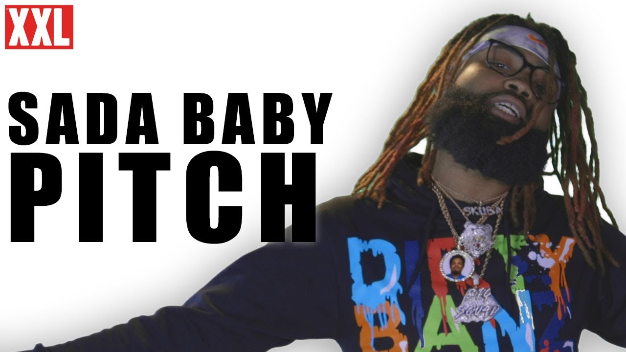 Sada Baby's 2019 XXL Freshman Pitch
