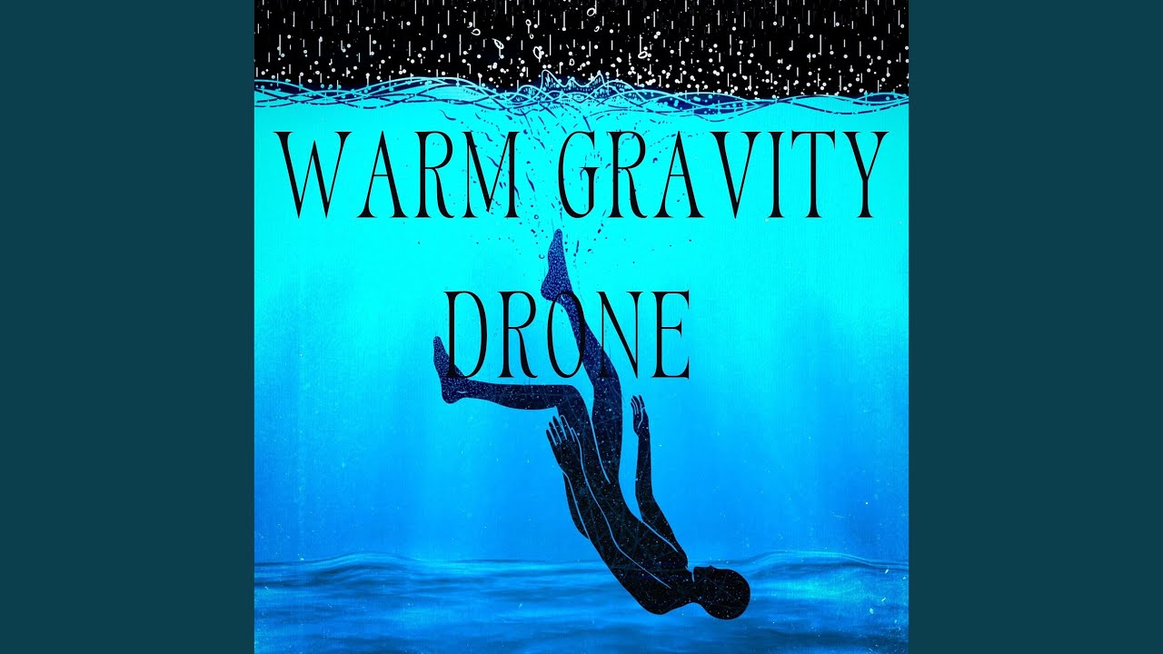Warm Gravity Drone