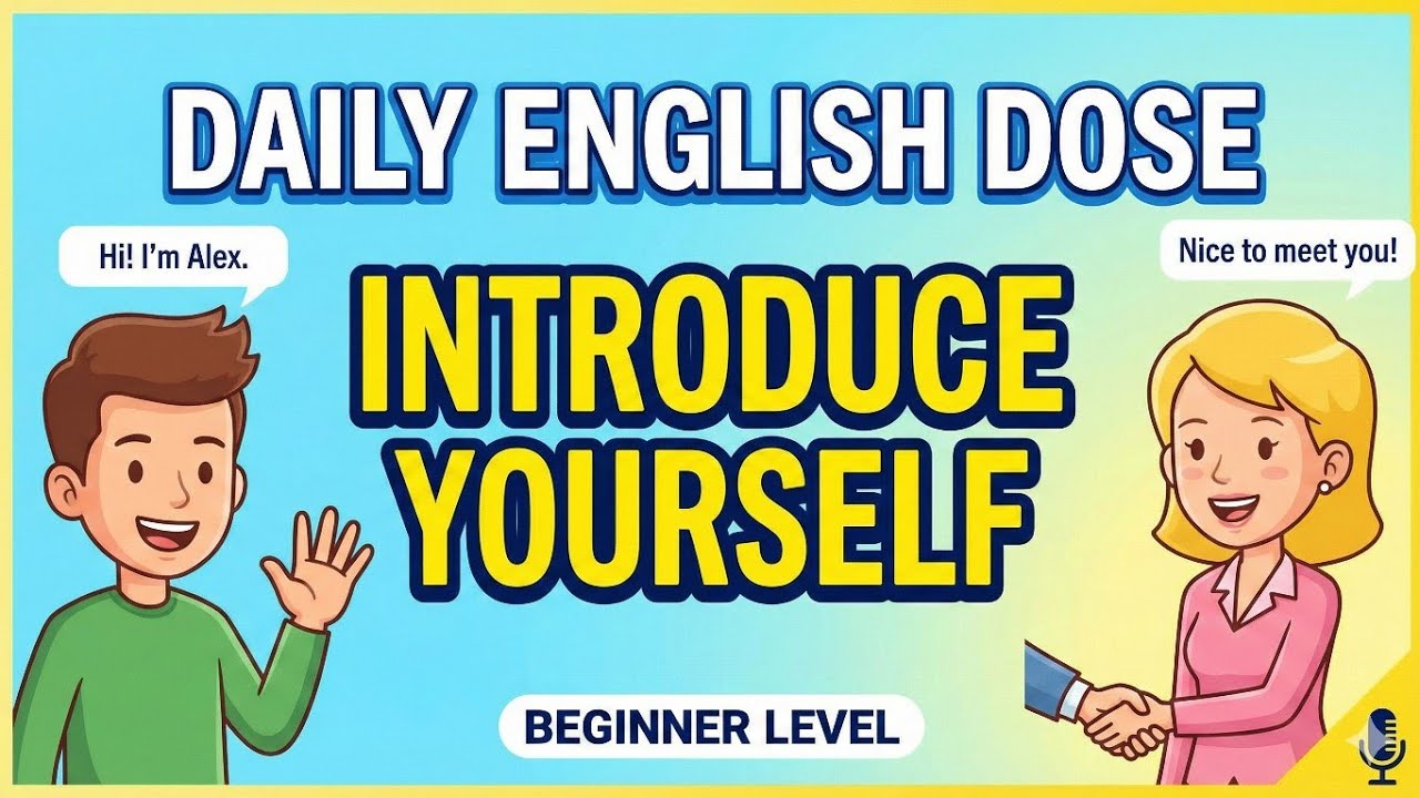 Daily English Dose EP 01: How to Introduce Yourself (Beginner Level)