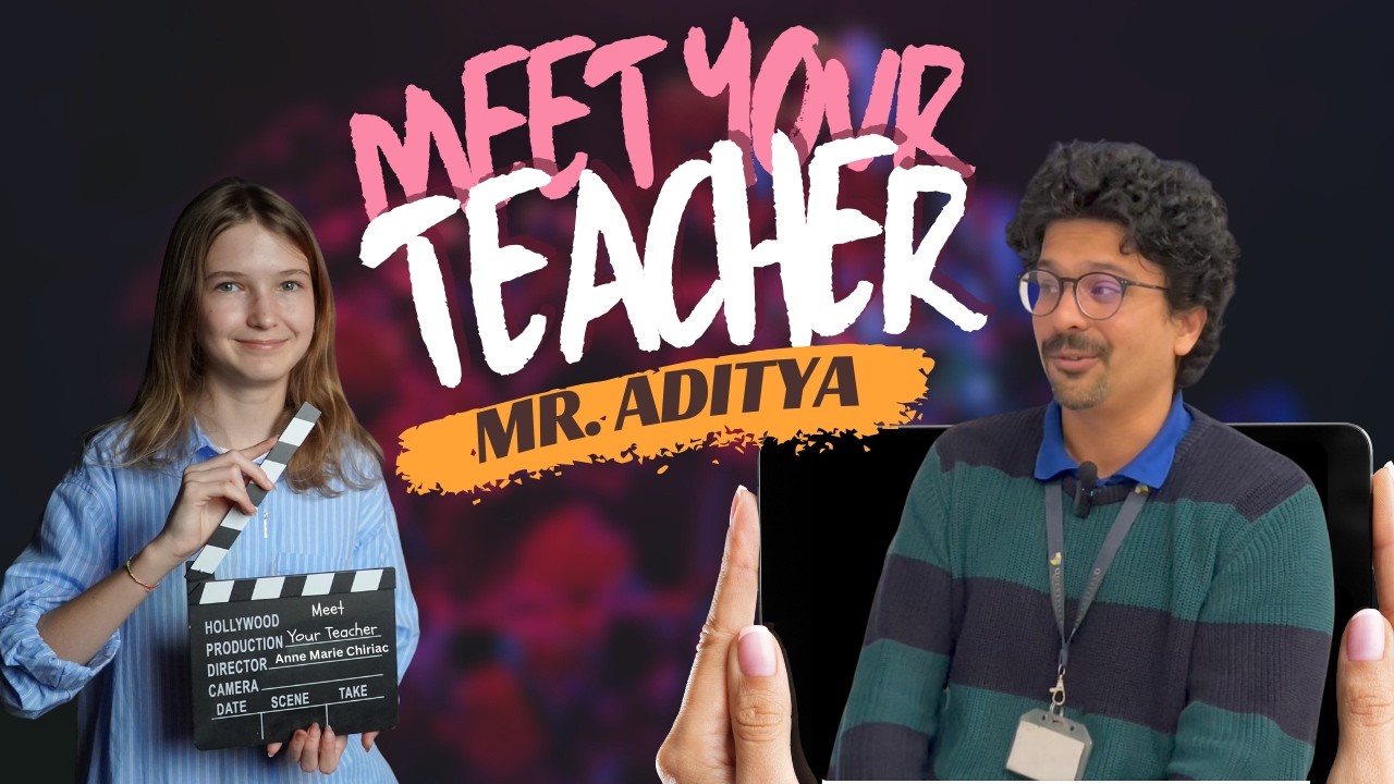 Mr. Aditya Ketkar - Meet Your Teacher by Anne Marie Chiriac