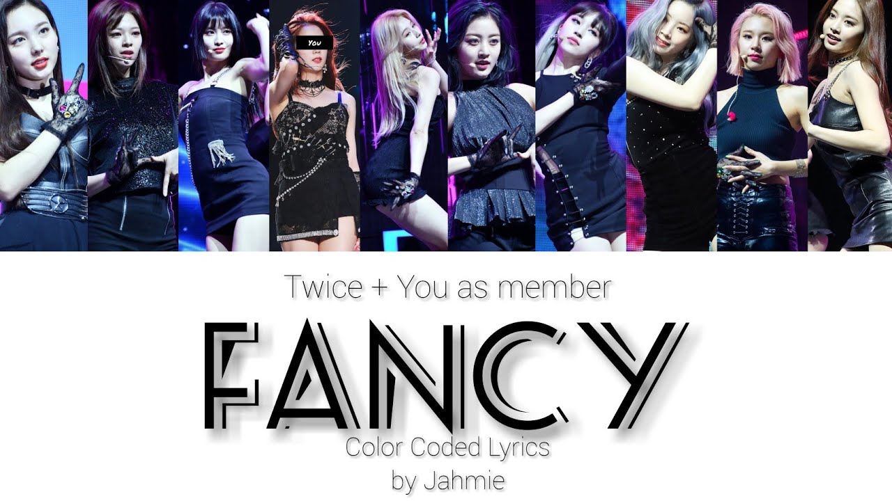 TWICE [트와이스] |FANCY| [10 MEMBERS VER.] COLOR CODED LYRICS HAN/ROM/ENG
