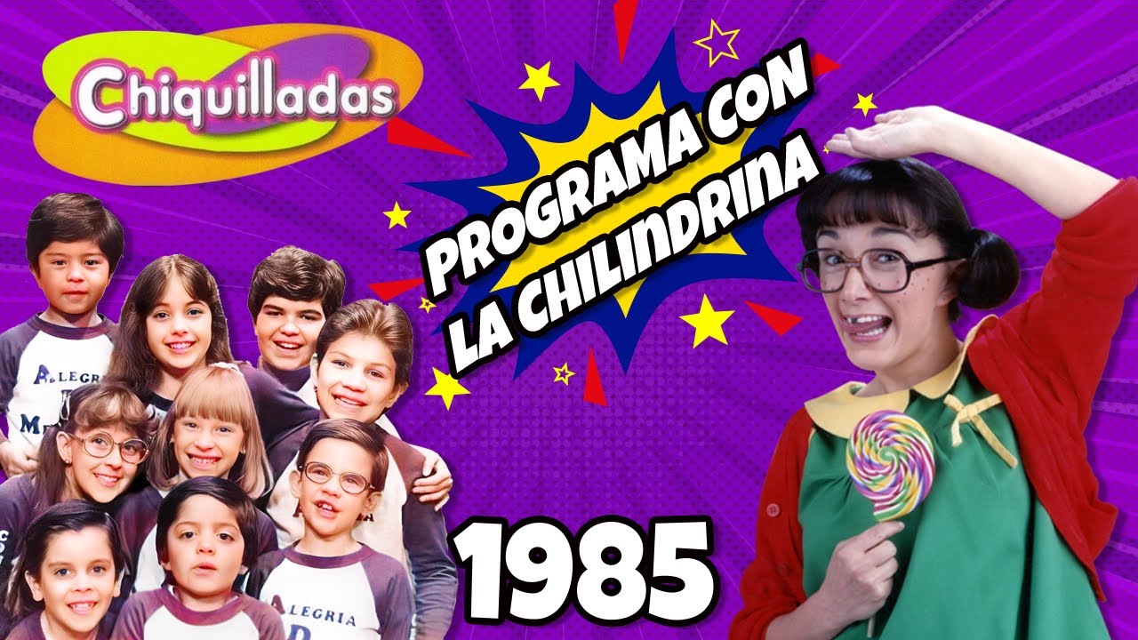 La Chilindrina en Chiquilladas 1985