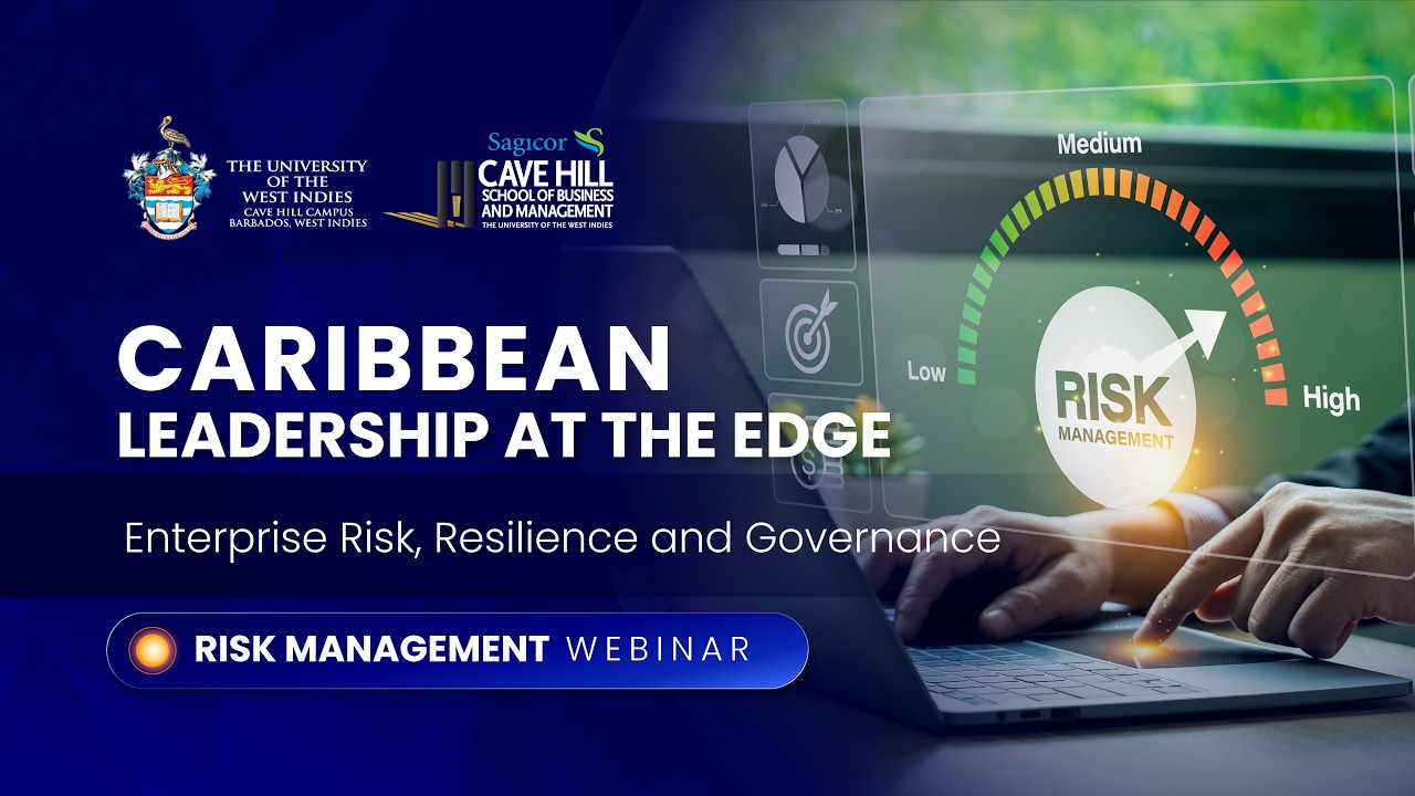 Caribbean Leadership at the Edge: Enterprise Risk, Resilience and Governance