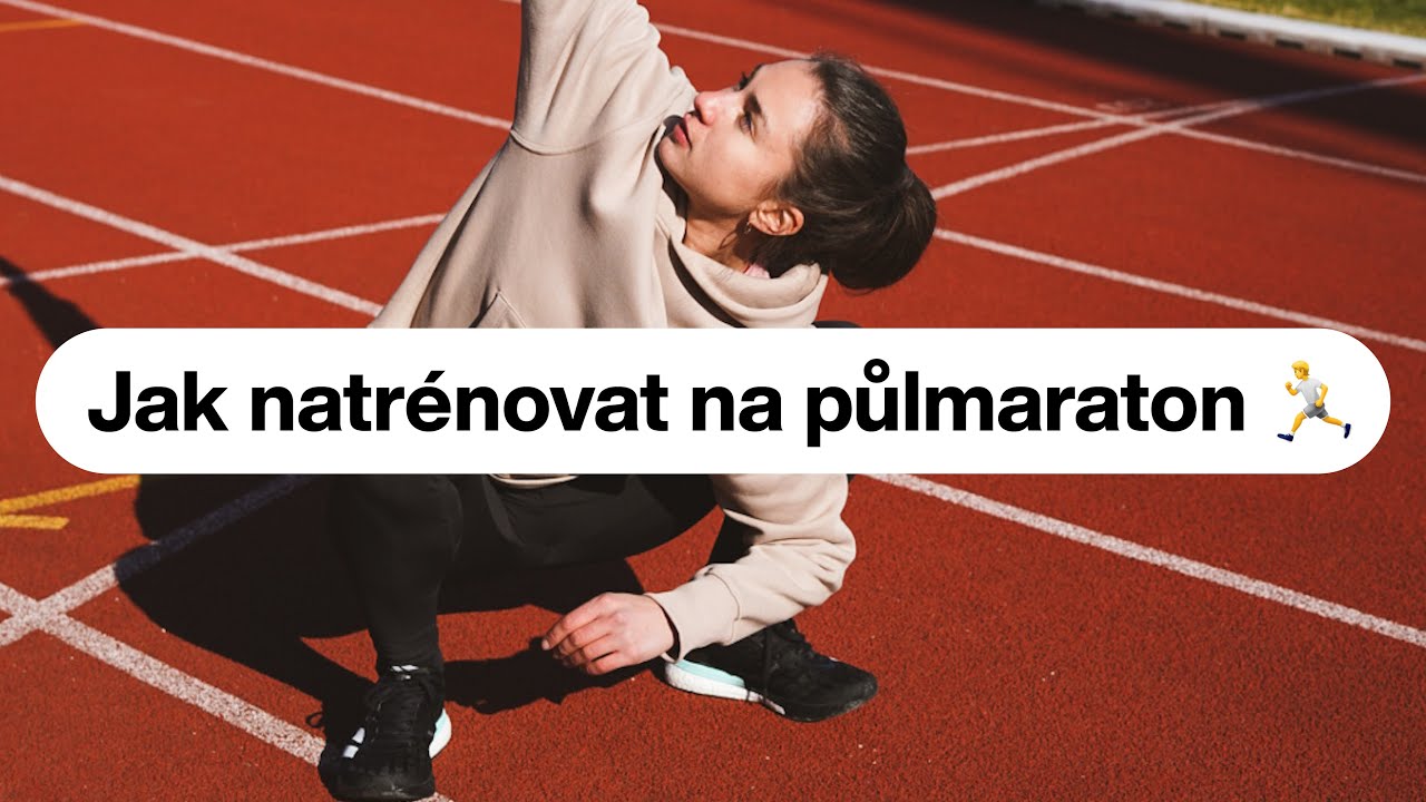 Jak se připravit na půlmaraton podle Hanky Homolkov&eacute;