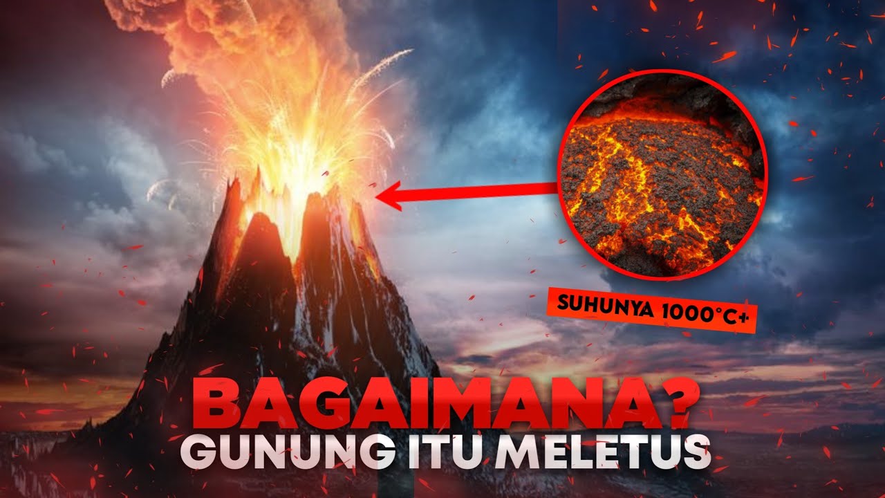 Bagaimana dan Kenapa Gunung Berapi Itu Meletus? Seperti Inilah Proses Meletusnya Gunung Berapi.