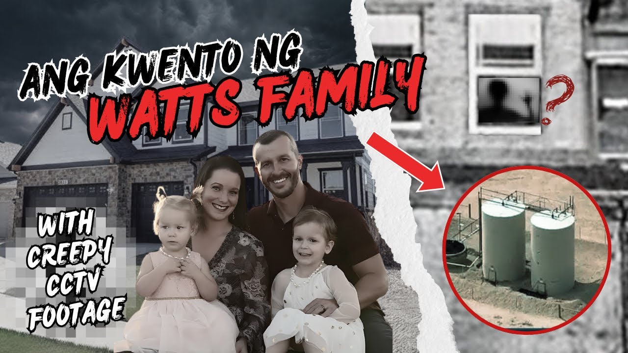 ANG KWENTO SA LIKOD NG WATTS FAMILY MURDER (WITH CREEPY CCTV FOOTAGE)