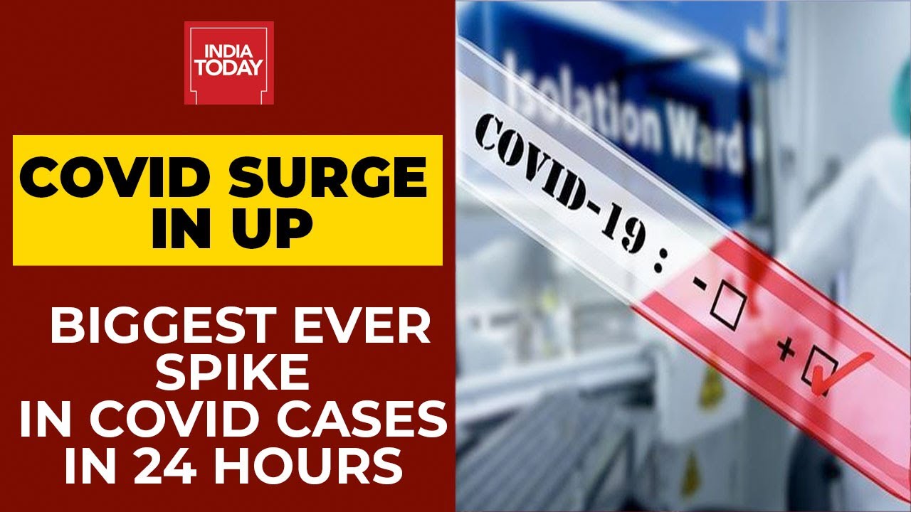 Uttar Pradesh Reports Highest Single Day Spike Of COVID-19 Cases