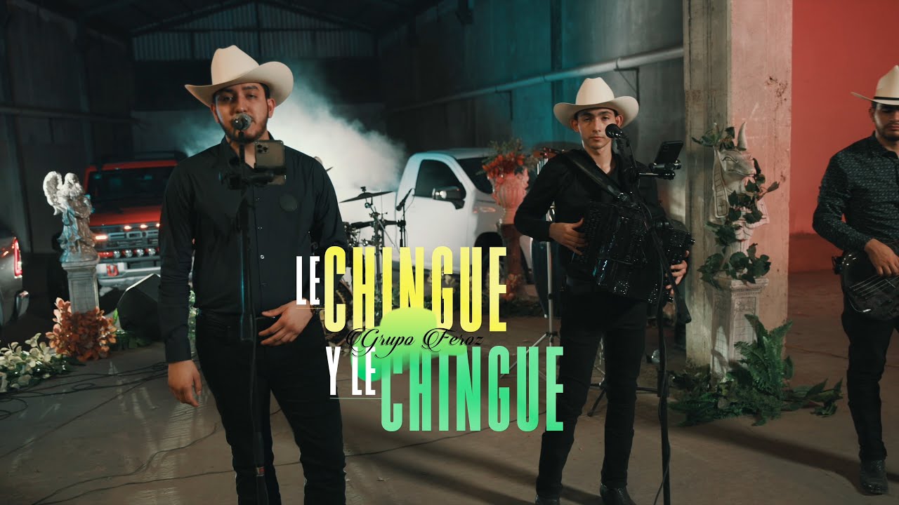 Le Chingue - Grupo Feroz (En Vivo)