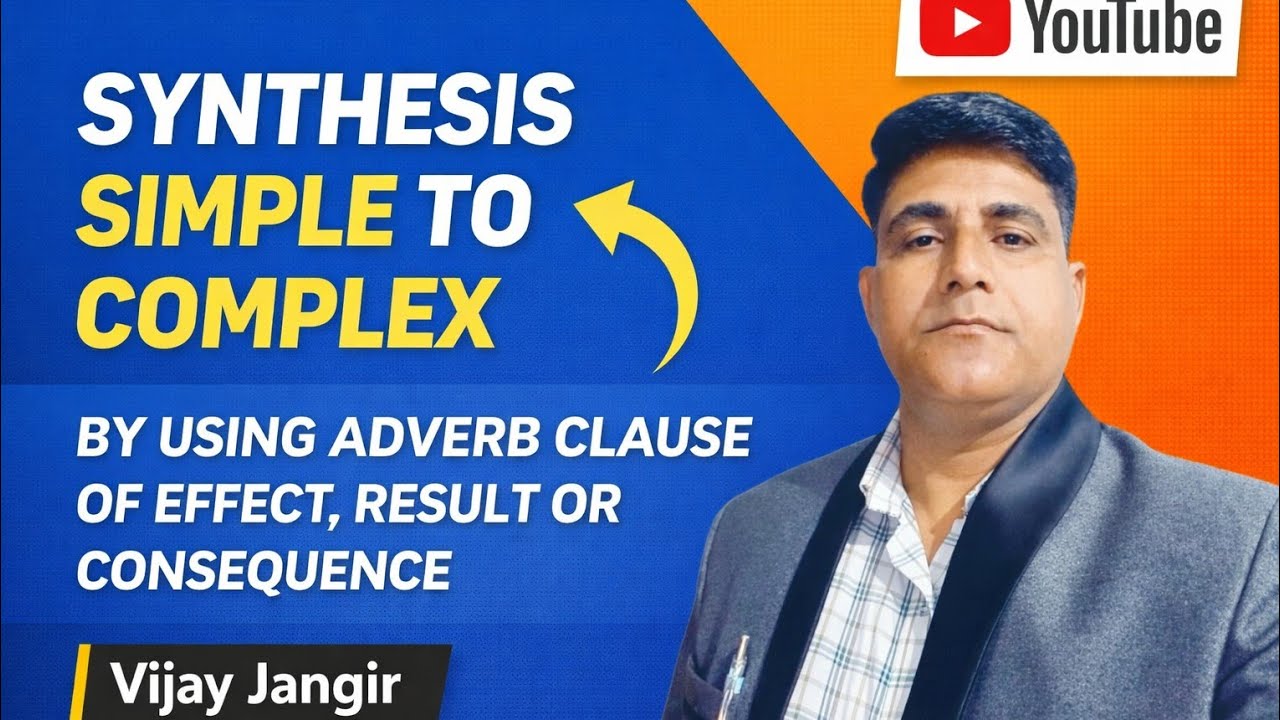 SYNTHESIS | SIMPLE TO COMPLEX |BY USING ADVERB CLAUSE OF RESULT/CONSEQUENCE| ENGLISH GRAMMAR| NCERT