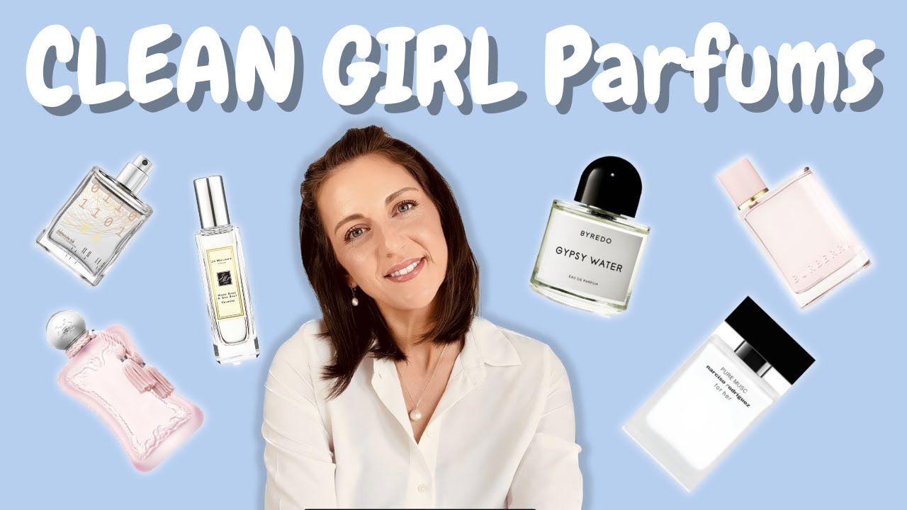 CLEAN GIRL PARFUMS  I  Frische & cleane Düfte #parfum #cleangirl #beauty