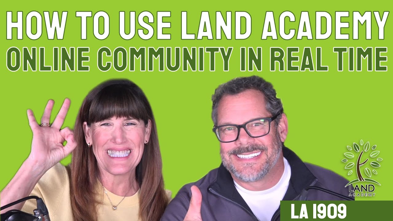 How to Use Land Academy Online Community in Real Time (LA 1909)