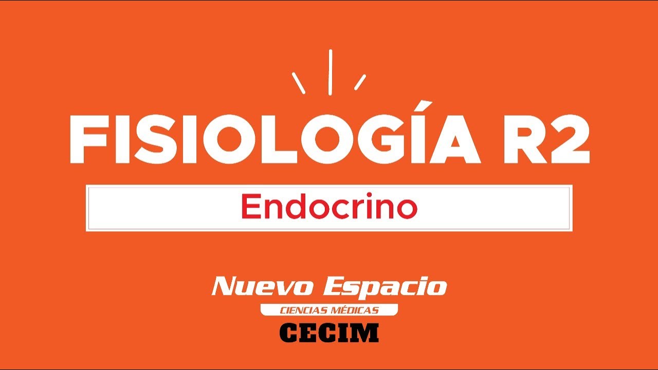 REPASO DE FISIOLOGÍA R2 - ENDOCRINO