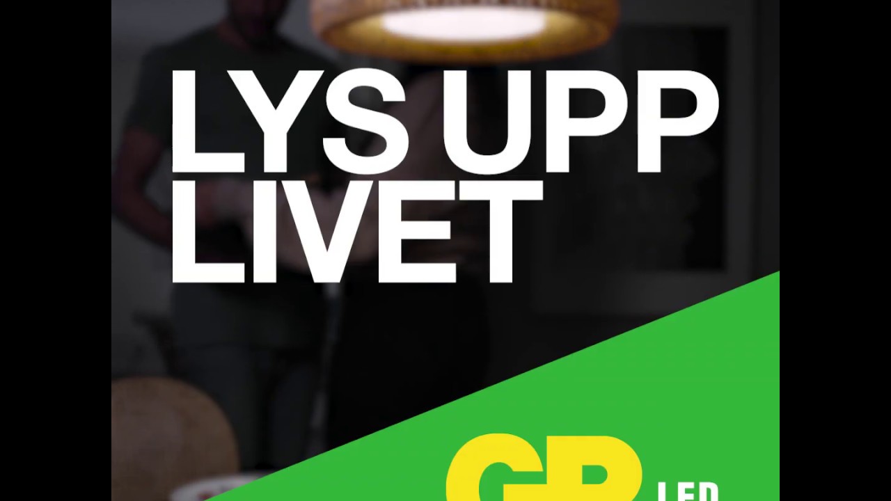 GP Led Lamps &ndash; Lys upp livet