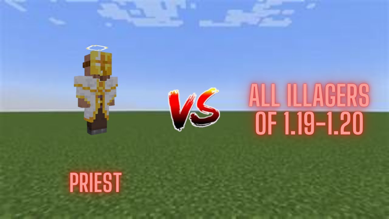 Priest Vs. All Illagers of 1.19 and 1.20