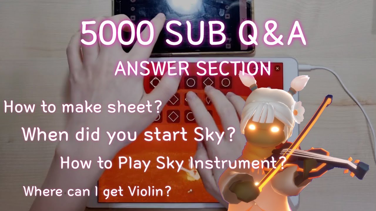 【𝐒𝐤𝐲 𝐂𝐨𝐭𝐋】 ‘How to Make Sheet Music?’, ‘How to Play Sky Instrument?’ | 5000 SUB Q&A by Sky Solar