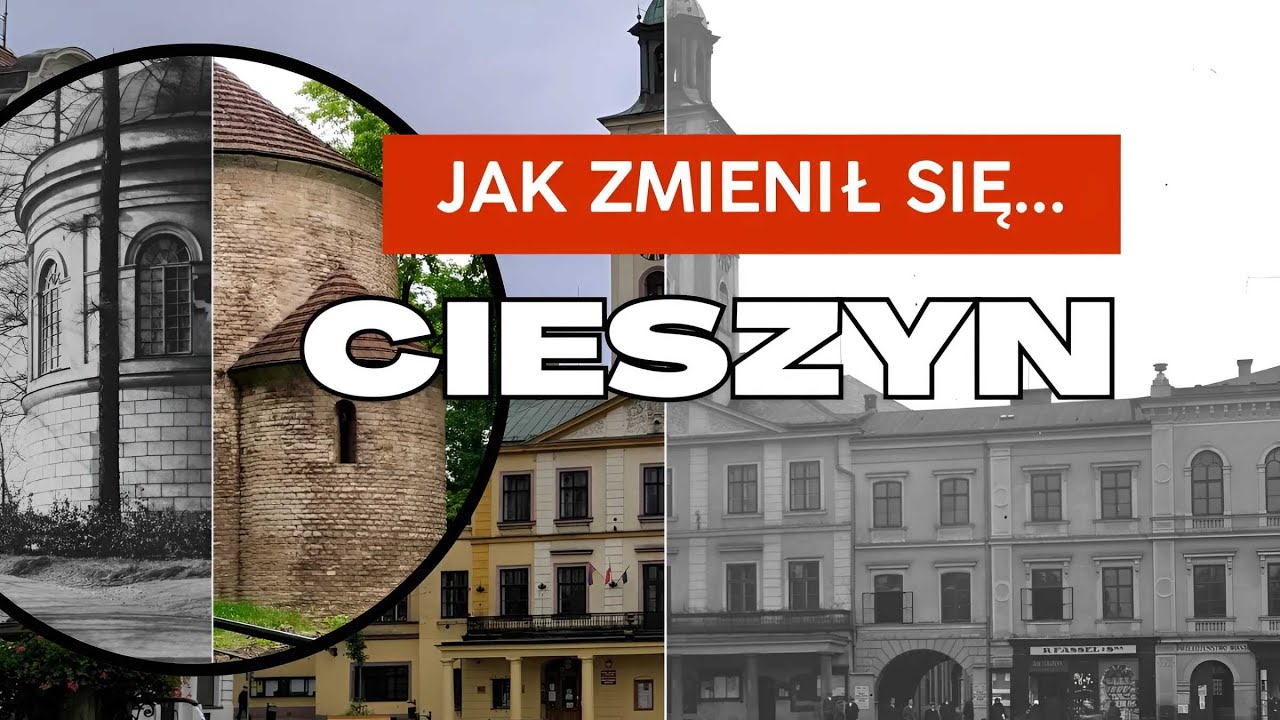 Jak zmienił się CIESZYN? | Dawny Świat