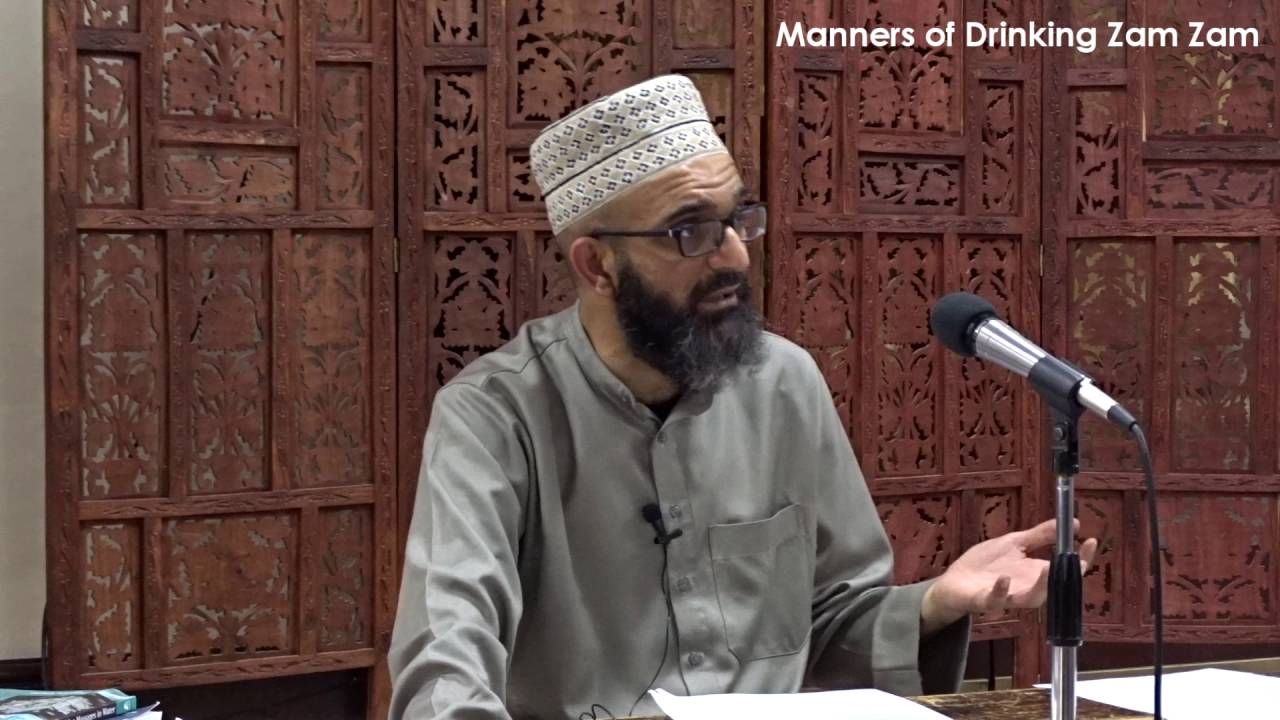 Manners of Drinking Zam Zam - Dr Hafiz Ather Hussain Al-Azhari