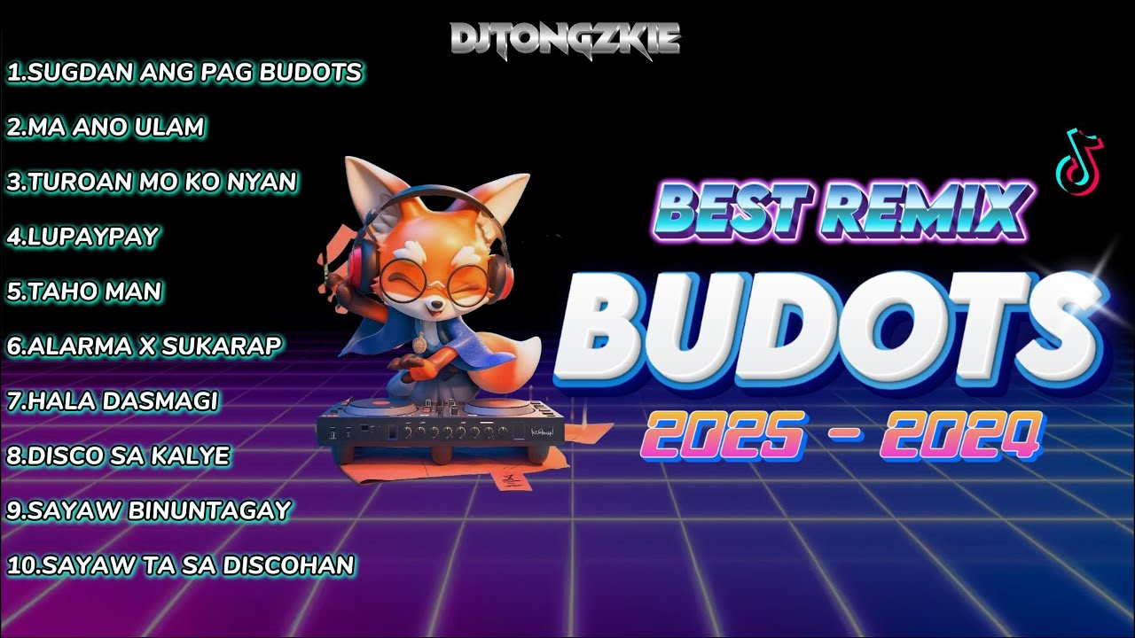 BEST REMIX TIKTOK BUDOTS 2025 - 2024 | DJTONGZKIE REMIX