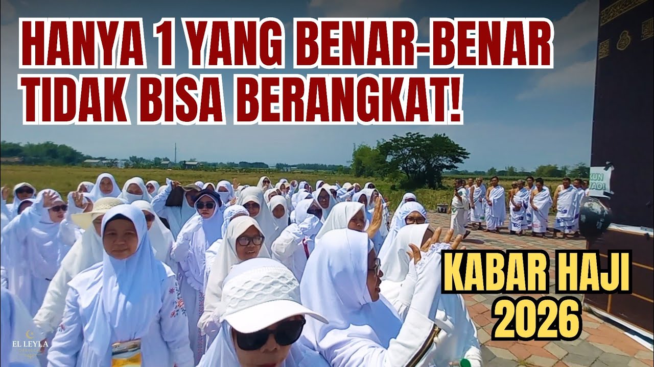 JANGAN SALAH PAHAM — HANYA 1 KATEGORI JEMAAH YANG TIDAK BISA BERANGKAT HAJI!