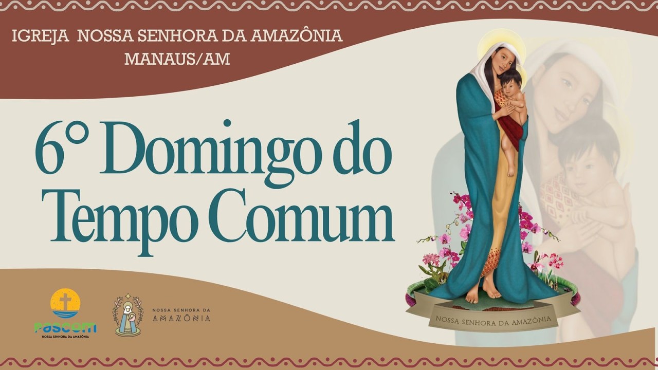 MISSA DO 6º DOMINGO DO TEMPO COMUM