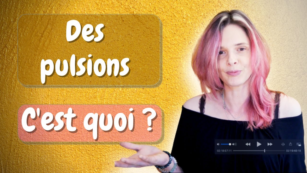 Qu'est ce que la pulsion ? Notre cerveau - Mathilde ESPEILLAC