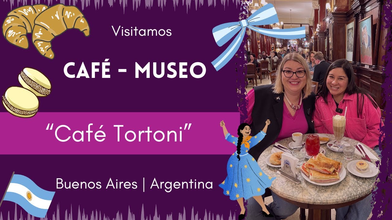 Café Tortoni en Buenos Aires: historia, sabor y muchas calorías 😅