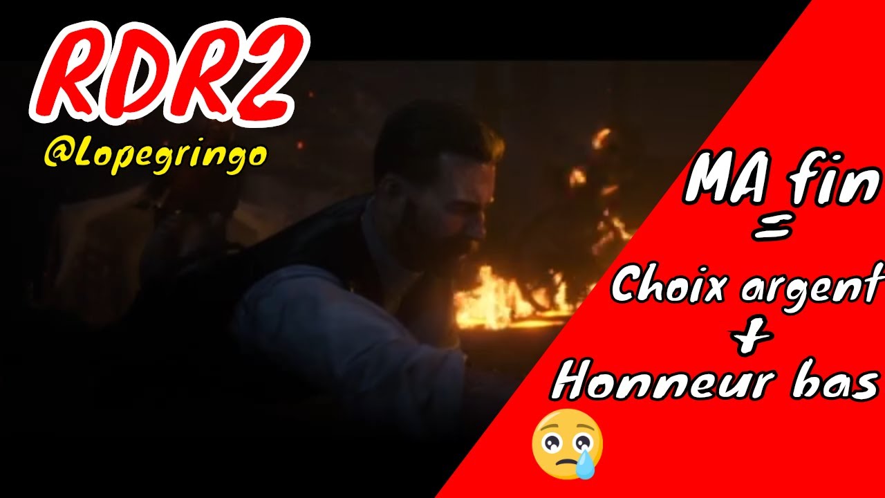 RDR2 - MA fin ( honneur bas + choix argent )