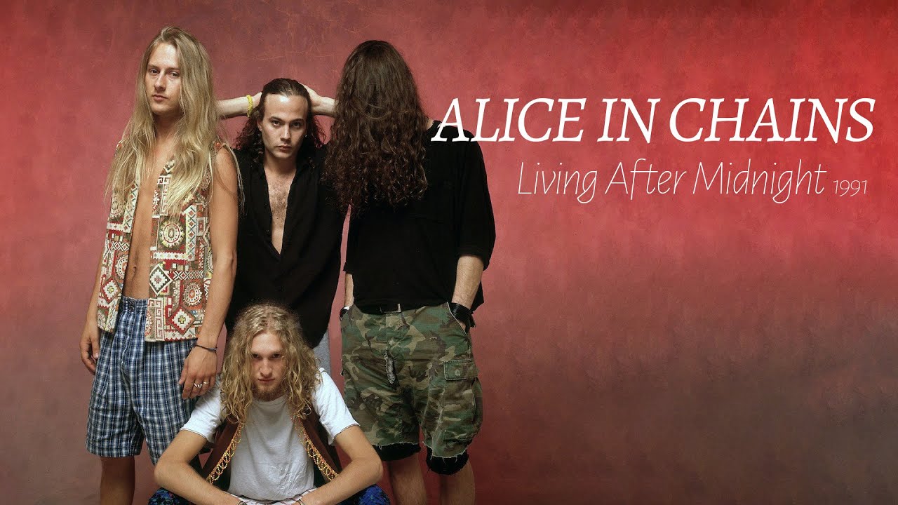Alice In Chains - Living After Midnight - Remastered