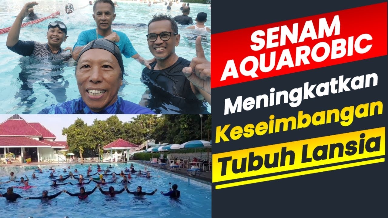 SENAM AQUAROBIC MENINGKATKAN KESEIMBANGAN TUBUH LANSIA P2TEL TANGSEL
