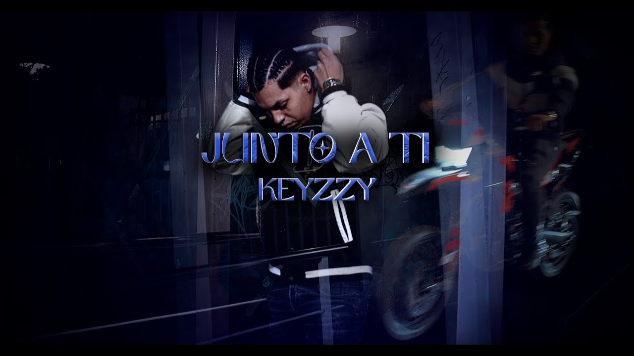 Keyzzy - Junto a ti (Vídeo Oficial)