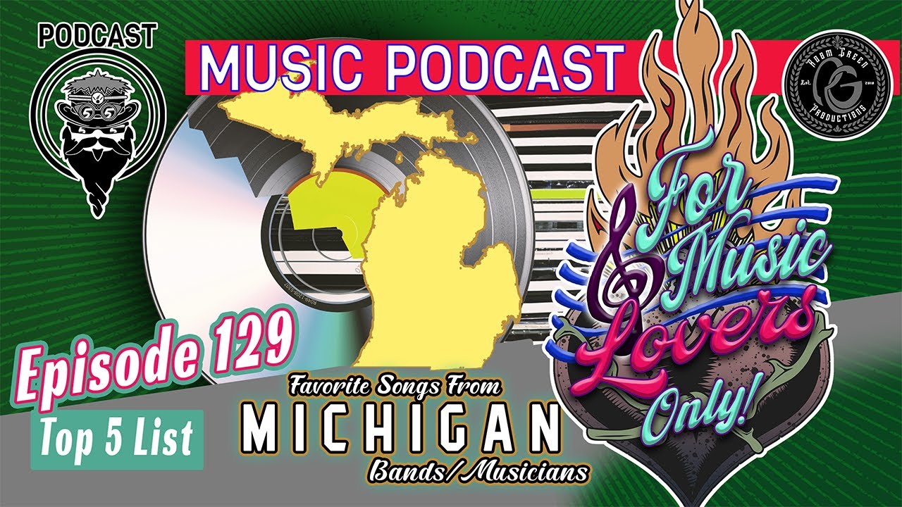 Top 5: Songs From Michigan Bands/Musicians 🎼 ForMusicLoversOnly! the Podcast (EP 129)