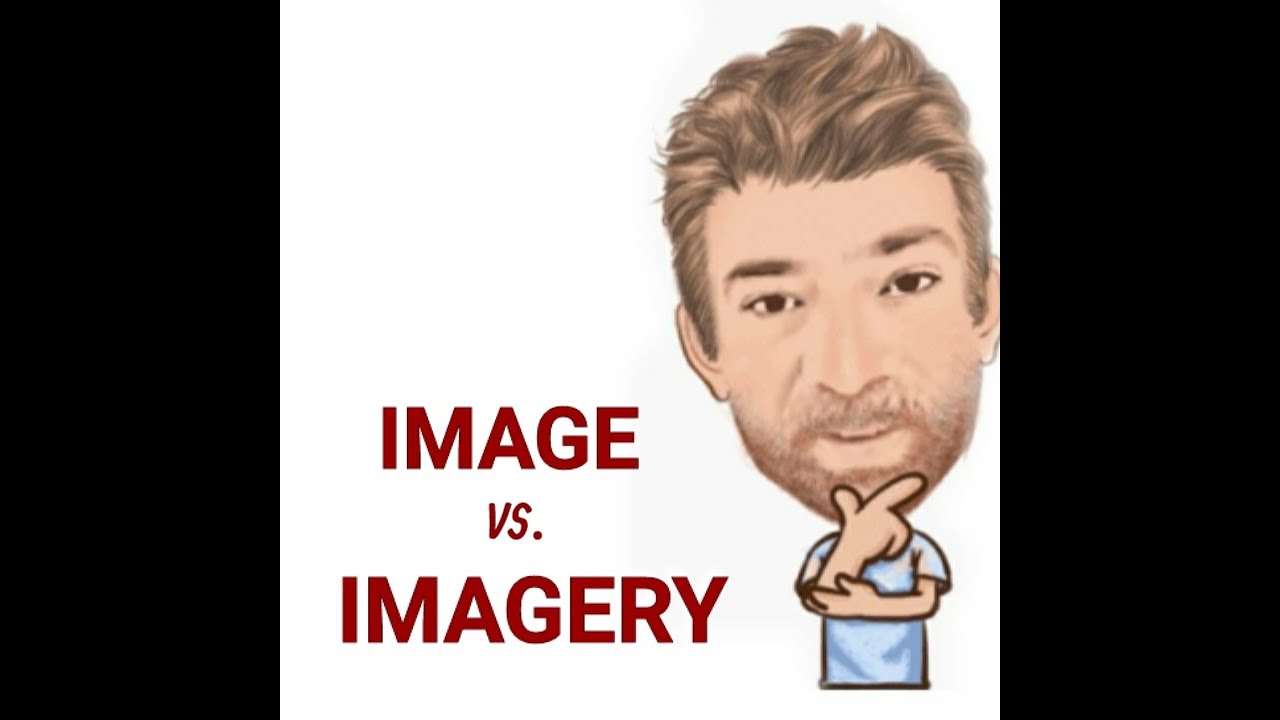 The Difference Between Image and Imagery - Lesson (705) English tutor Nick P