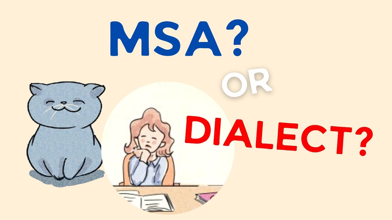 【Studying Arabic】- Arabic Comprehensible Input : Should you learn dialects or MSA?