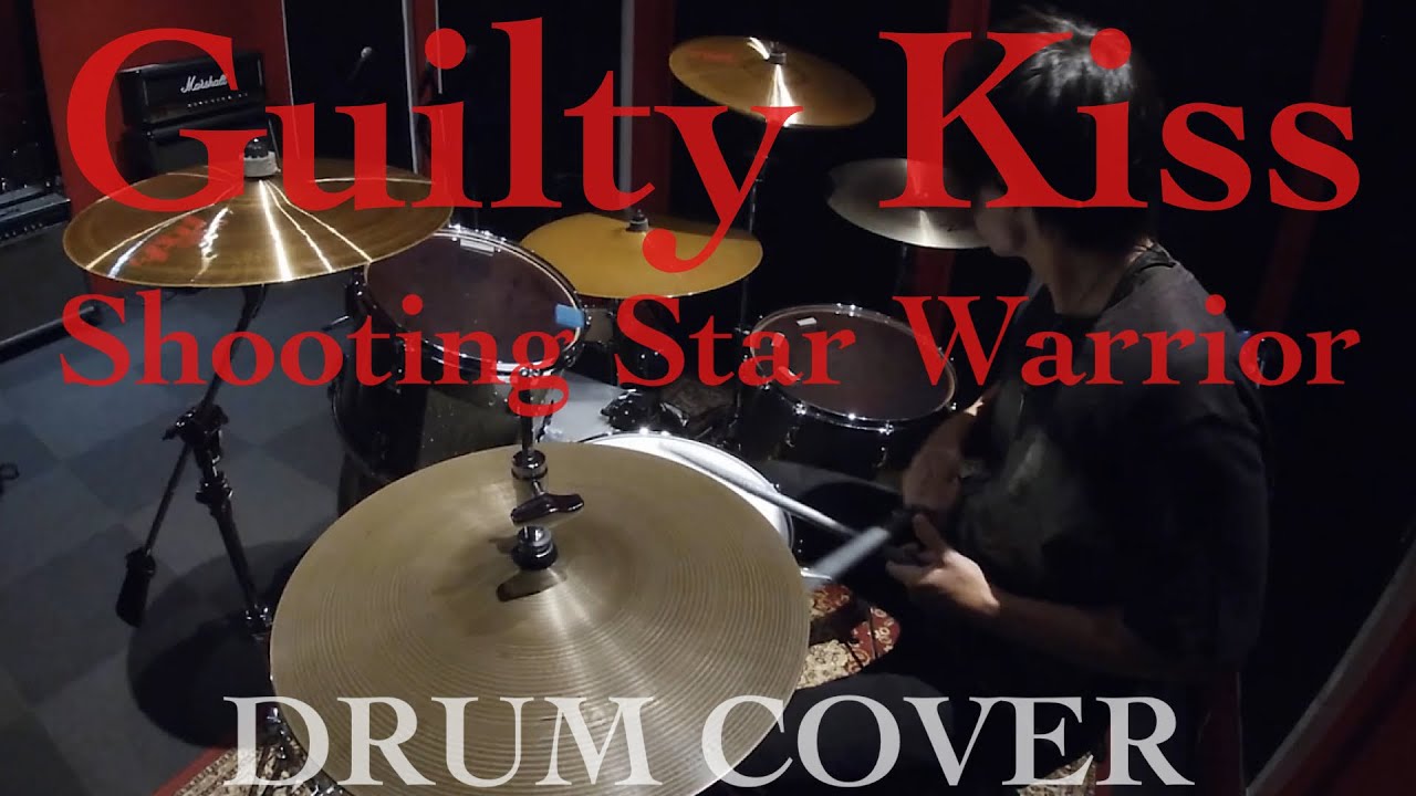 Guilty Kiss/Shooting Star Warrior DRUM COVER