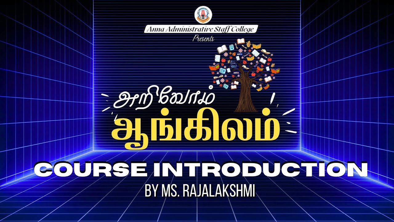 அறிவோம் ஆங்கிலம் | COURSE INTRODUCTION | Ms. Rajalakshmi