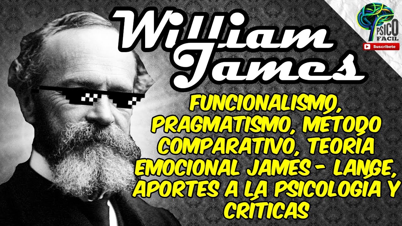 WILLIAM JAMES | FUNCIONALISMO (PSICOLOGÍA) Y PRAGMATISMO |TEORÍA RESUMIDA FÁCIL FT. @Infomaníaco
