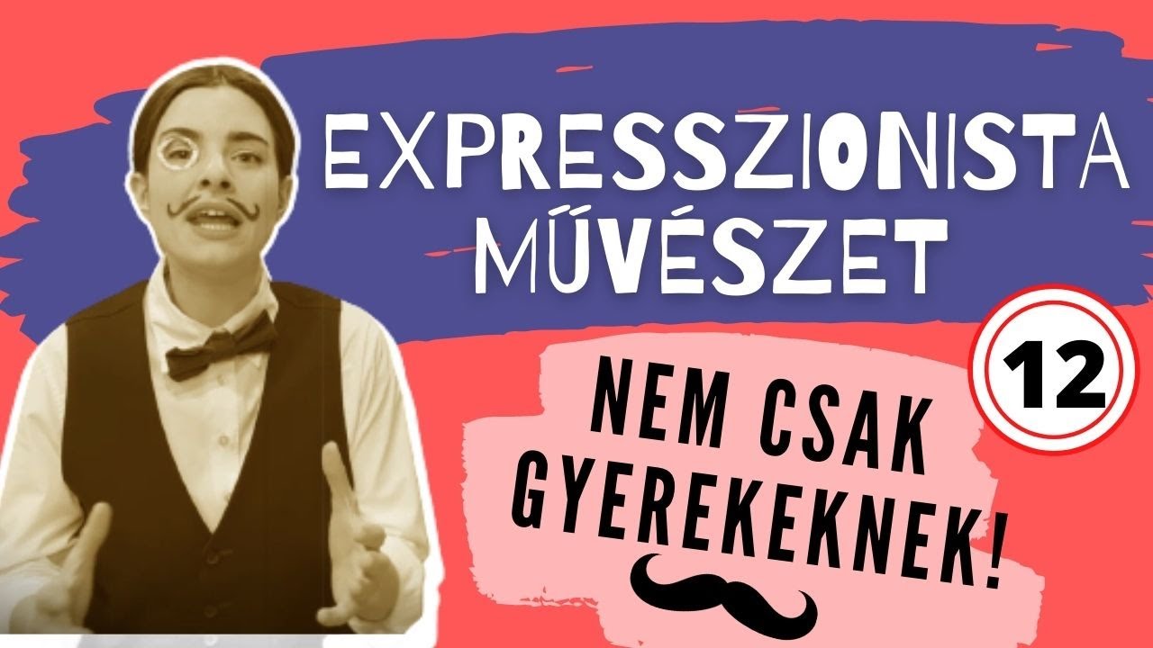 Expresszionizmusról - nem csak gyerekeknek! 1. rész | Modern festészet, alkotó feladat + kis művtöri
