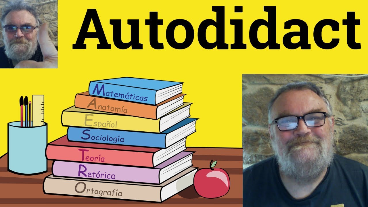 😎 Autodidact Meaning - Autodidactic Defined - Autodidacticism Examples - Autodidact Definition