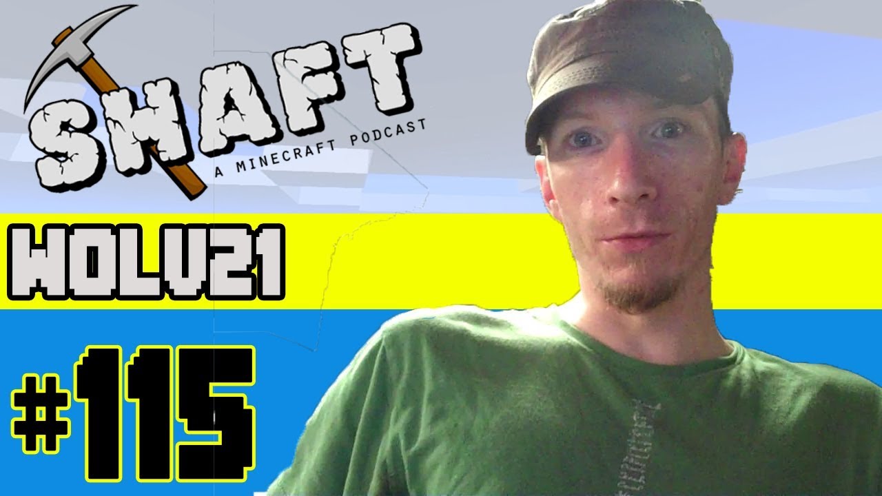 Wolv21 Howls Again, Guest Stars  | The Shaft (A Minecraft Podcast) #115